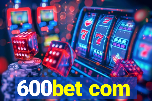 600bet com